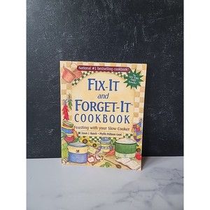 Fix-It and Forget-It Cookbook : Feasting with Your Slow Cooker by Phyllis...